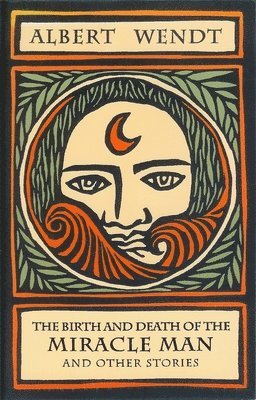 bokomslag Birth and Death of the Miracle Man