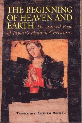 Christal Whelan, Christal Whelan - Beginning of Heaven and Earth, Häftad