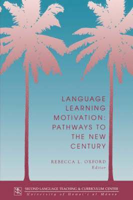 Rebecca L. Oxford - Language Learning Motivation, Häftad