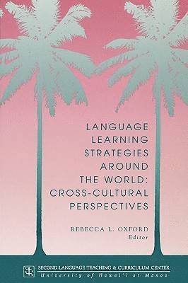 Rebecca L. Oxford - Language Learning Strategies Around the World, Häftad