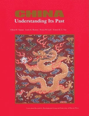 Eileen H. Tamura, etc., Eileen Tamura, Linda K. Mention, Eileen H Tamura, Linda K Menton, Noren W Lush, Francis K S Tsui, Warren Cohen, Francis K C Tsui - China, Inbunden