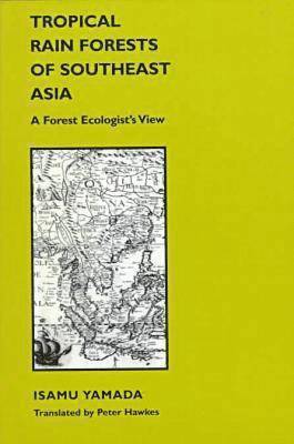 bokomslag Tropical Rain Forests of Southeast Asia
