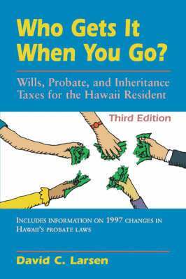 David C. Larsen - Who Gets It When You Go?, Häftad