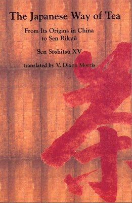 Soshitsu Sen, Sen Soshitsu XV, Sen S&#333;shitsu XV, S& - Japanese Way of Tea, Häftad