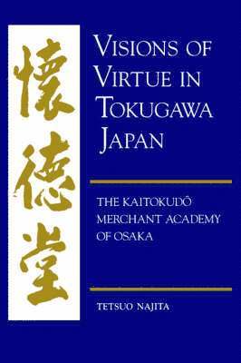 Visions of Virtue in Tokugawa Japan 1