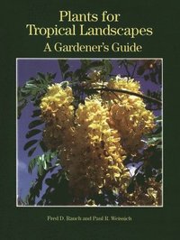 bokomslag Plants for Tropical Landscapes