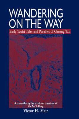 Zhuang zi, Chuang Tzu - Wandering on the Way, Häftad
