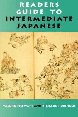 Yasuko Ito Watt, Richard Rubinger - Reader's Guide to Intermediate Japanese, Häftad