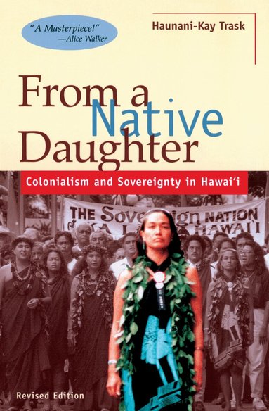 Haunani-Kay Trask - From a Native Daughter, Häftad