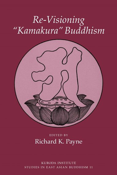 Richard K. Payne - Re-visioning Kamakura Buddhism, Häftad