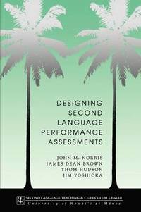 bokomslag Designing Second Language Performance Assessments