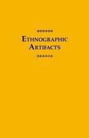 Ethnographic Artifacts 1