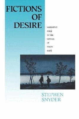 Stephen Snyder - Fictions of Desire, Häftad