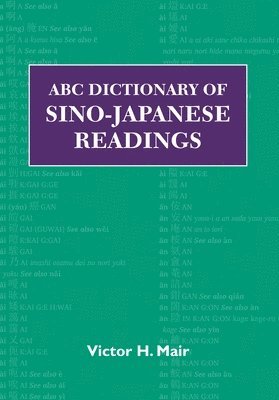 bokomslag ABC Dictionary of Sino-Japanese Readings