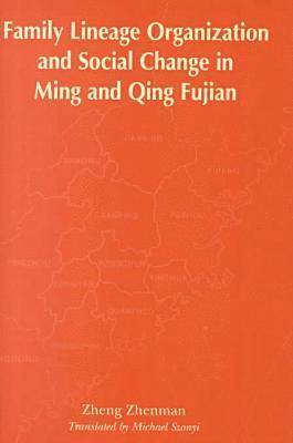 bokomslag Family Lineage Organization and Social Change in Ming and Qing Fujian