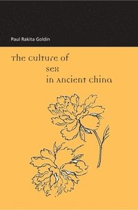 bokomslag Goldin: Culture of Sex Anct China P
