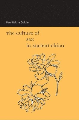 The Culture of Sex in Ancient China 1