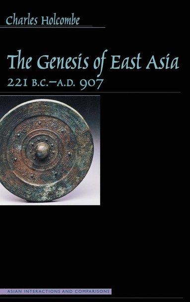 bokomslag Genesis of East Asia, 221 B.C.-A.D. 907
