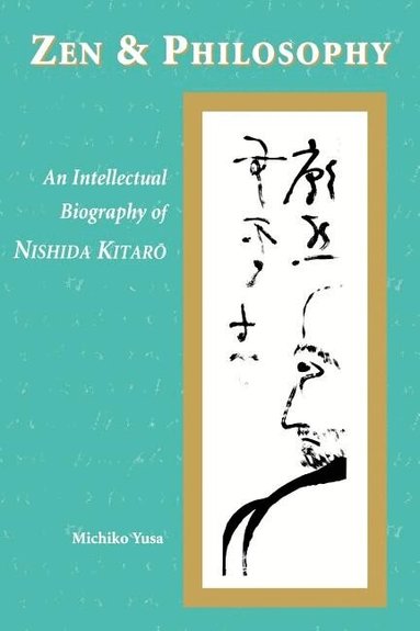 Michiko Yusa - Zen and Philosophy, Häftad