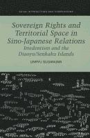 bokomslag Sovereign Rights and Territorial Space in Sino-Japanese Relations