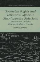 bokomslag Sovereign Rights and Territorial Space in Sino-Japanese Relations