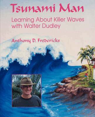 Anthony D. Fredericks - Tsunami Man, Häftad