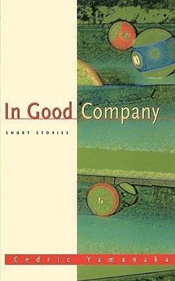 Cedric Yamanaka - In Good Company, Häftad