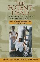 Anthony Reid, Henri Chambert-Loir - The Potent Dead, Inbunden