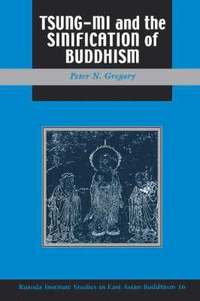 bokomslag Tsung-mi and the Sinification of Buddhism
