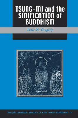 Tsung-mi and the Sinification of Buddhism 1