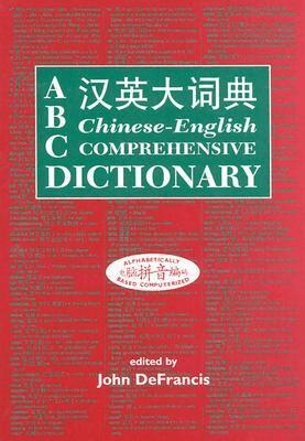John DeFrancis - ABC Chinese-English Comprehensive Dictionary, Inbunden