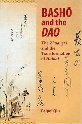 Peipei Qiu - Basho and the Dao, Inbunden