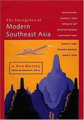 David P. Chandler, Norman G. Owen - Emergence of Modern Southeast Asia, Häftad