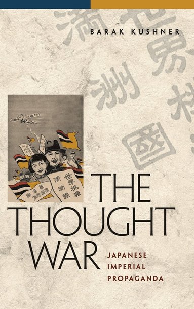 Barak Kushner - Thought War, Inbunden