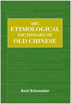 bokomslag ABC Etymological Dictionary of Old Chinese