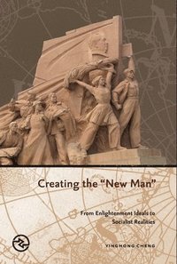 bokomslag Creating the New Man
