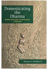 bokomslag Domesticating the Dharma