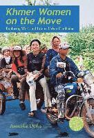bokomslag Khmer Women on the Move: Exploring Work and Life in Urban Cambodia