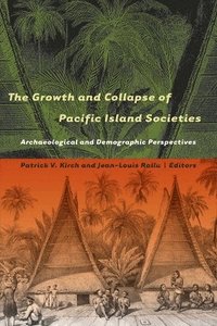 bokomslag The Growth and Collapse of Pacific Island Societies