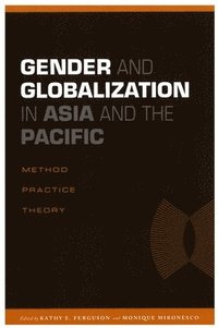 bokomslag Gender and Globalization in Asia and the Pacific