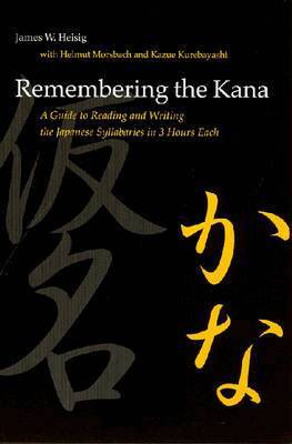 James W. Heisig - Remembering the Kana, Häftad
