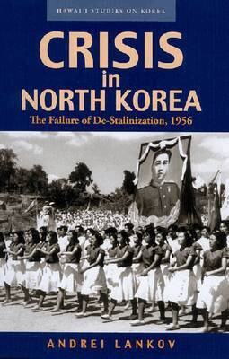 Andrei Lankov - Crisis in North Korea, Häftad