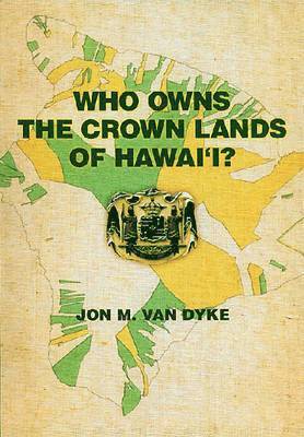 bokomslag Who Owns the Crown Lands of Hawai'i?