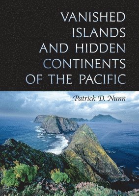 Vanished Islands and Hidden Continents of the Pacific 1