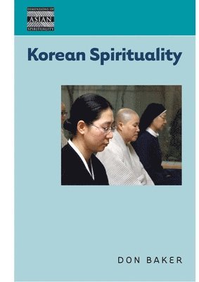Don Baker - Korean Spirituality, Häftad