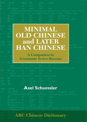 bokomslag Minimal Old Chinese and Later Han Chinese