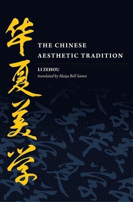 The Chinese Aesthetic Tradition 1