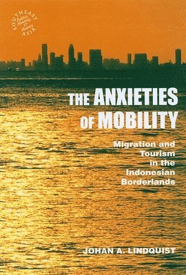 The Anxieties of Mobility 1