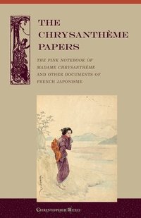 bokomslag Chrysantheme Papers