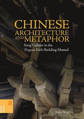 bokomslag Chinese Architecture and Metaphor